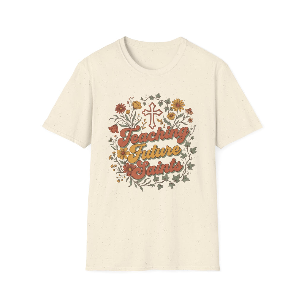 Teaching Future Saints T-Shirt
