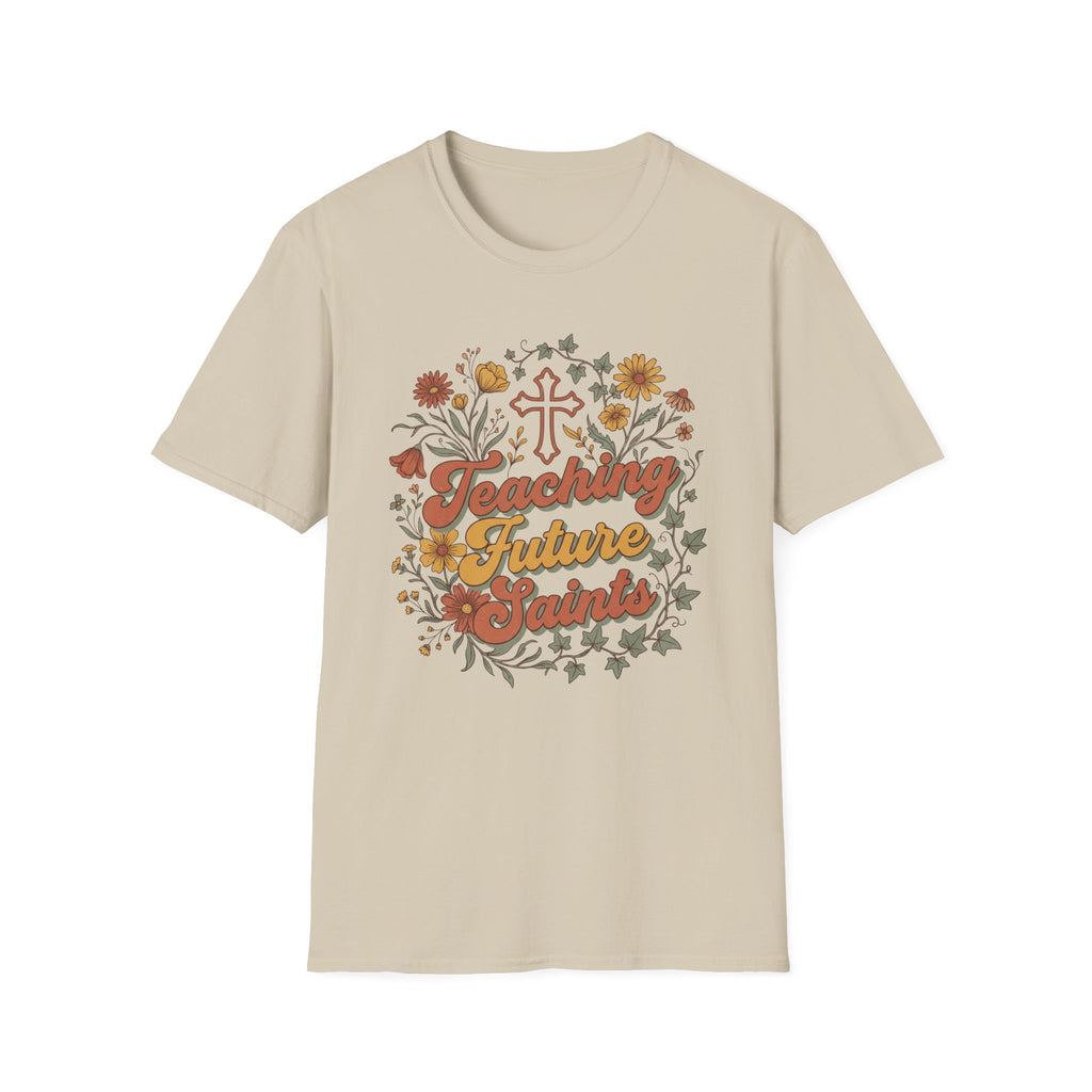 Teaching Future Saints T-Shirt