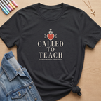 Called to Teach T-Shirt