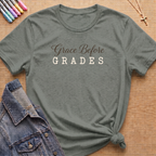 Grace Before Grades T-Shirt