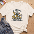 St. Francis Classroom Management T-Shirt