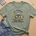St. Francis Classroom Management T-Shirt