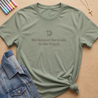 She Believed T-Shirt